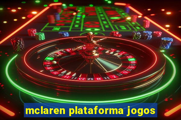 mclaren plataforma jogos